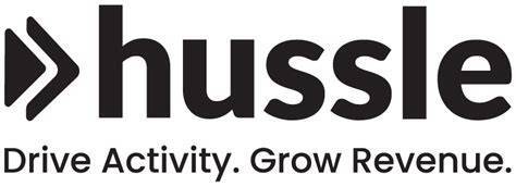 Hussle. Drive Activity. Grow Revenue